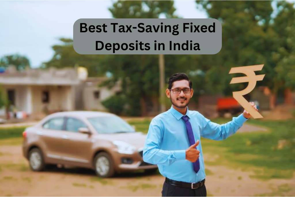 Best Tax-Saving Fixed Deposits in India